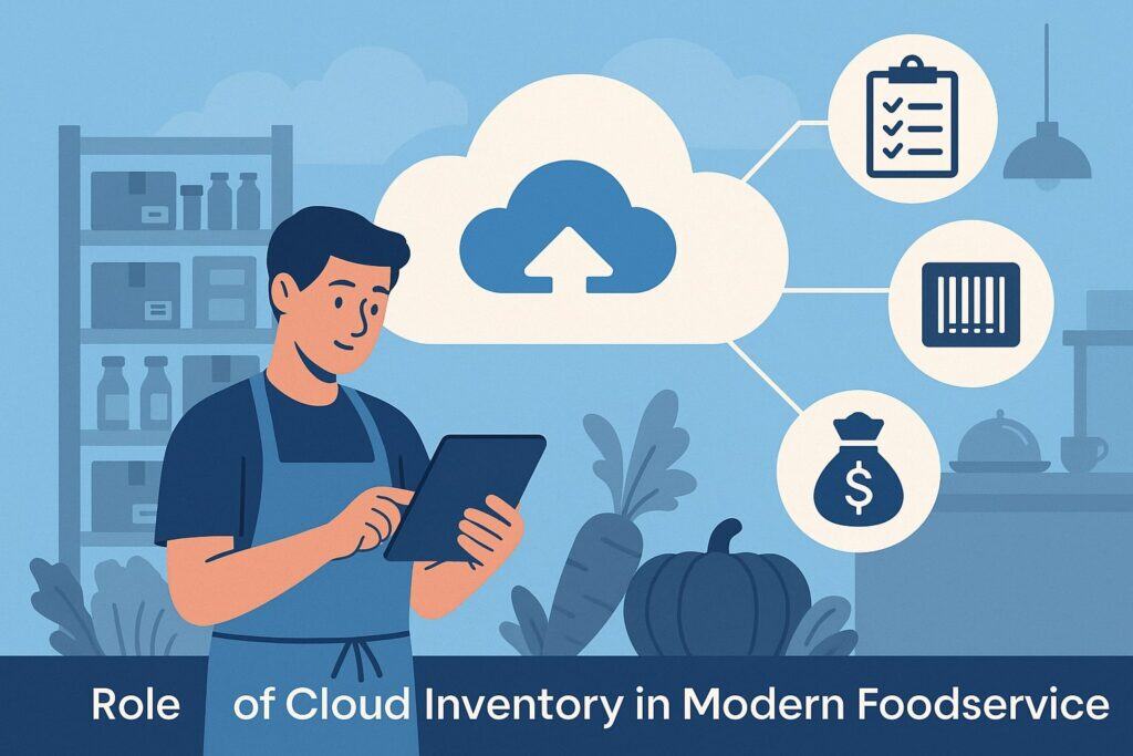 The Role of Cloud Inventory in Modern Foodservice